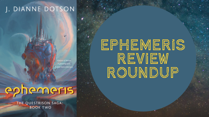 J. Dianne Dotson – Science Fiction and Fantasy Writer – Ephemeris Review Roundup