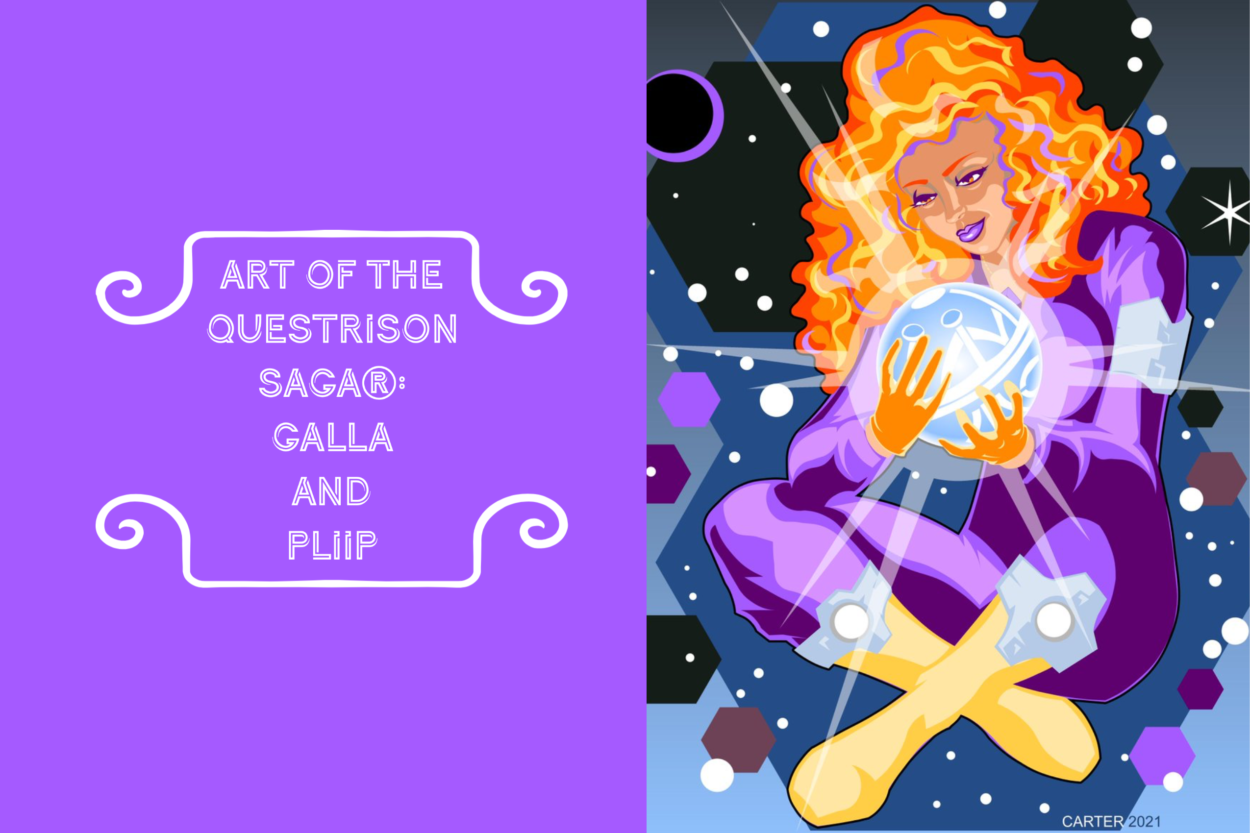 Art of The Questrison Saga®: Galla and Pliip