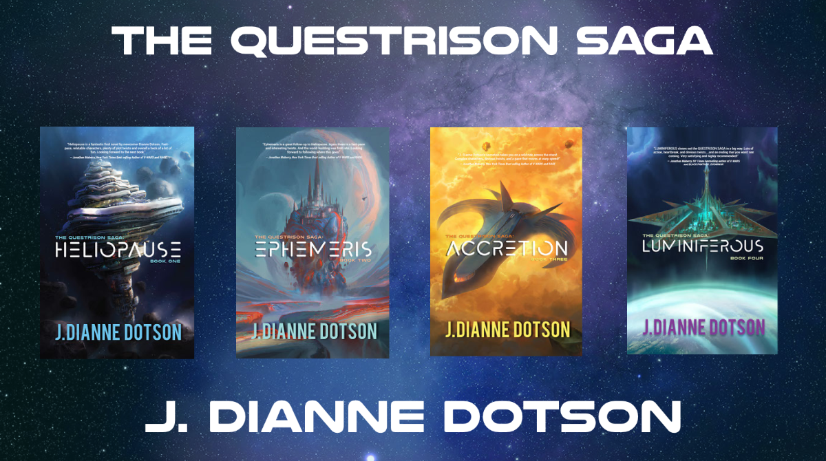 J. Dianne Dotson – Science Fiction and Fantasy Writer - Upcoming Novel: Luminiferous: The Questrison Saga®: Book Four
