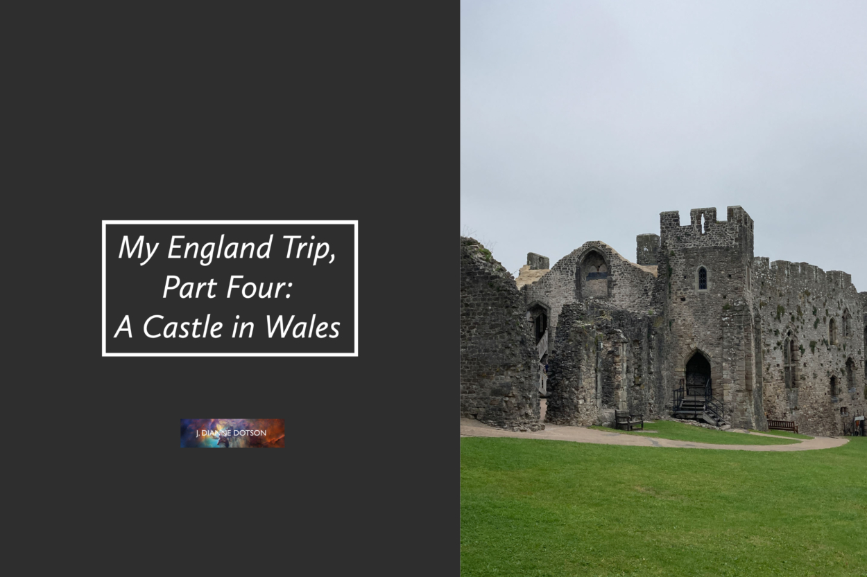 My England Trip, Part Four: A Castle in Wales