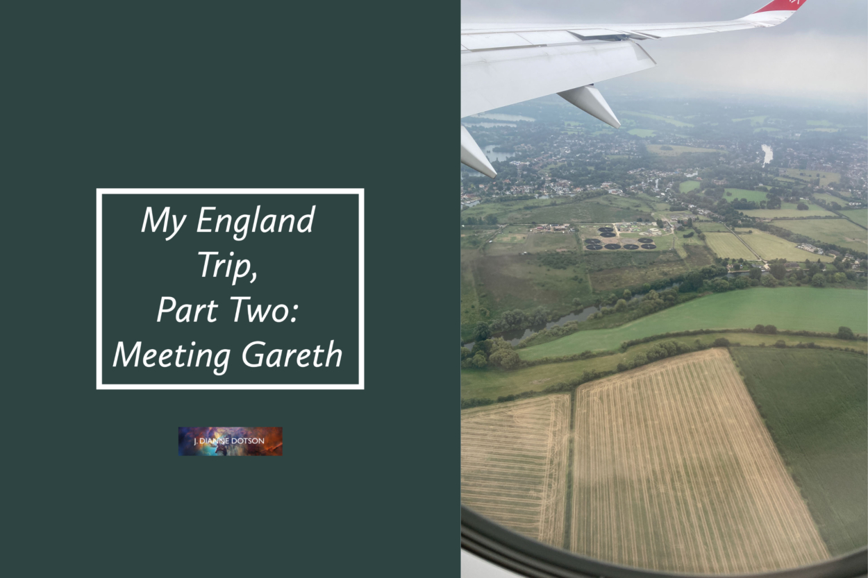 J. Dianne Dotson – Science Fiction and Fantasy Writer - My England Trip, Part Two: Meeting Gareth
