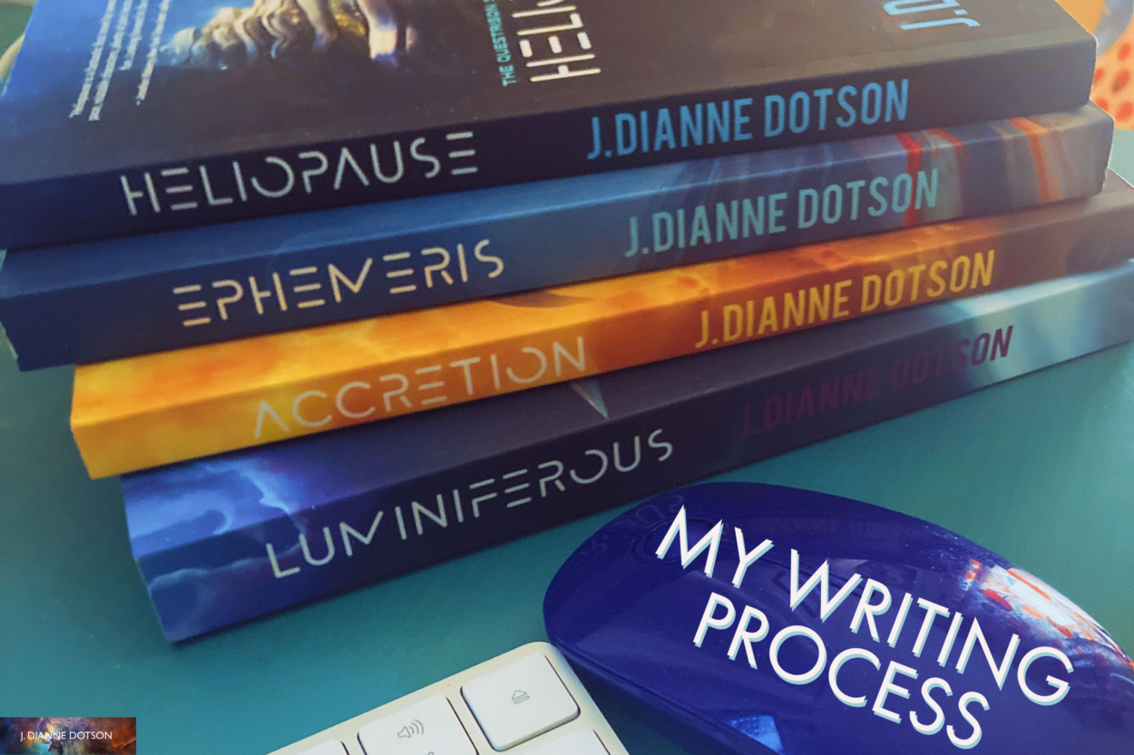 J. Dianne Dotson – Science Fiction and Fantasy Writer - My Writing Process